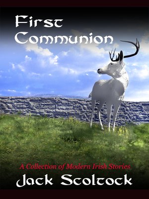 cover image of First Communion  - A Collection of Modern Irish Stories